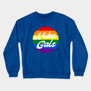 Nuka Gals Pride Crewneck Sweatshirt